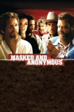 Masked and Anonymous 2003 Subtitle Indonesia