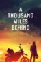 A Thousand Miles Behind 2019 Subtitle Indonesia