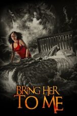 Bring Her to Me 2023 Subtitle Indonesia Bring Her to Me 2023 Subtitle Indonesia