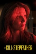 To Kill a Stepfather 2023 Subtitle Indonesia To Kill a Stepfather 2023 Subtitle Indonesia