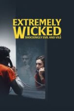 Extremely Wicked Shockingly Evil and Vile (2019)